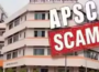 Legal notice issued to 34 officers involved in APSC scam 2013