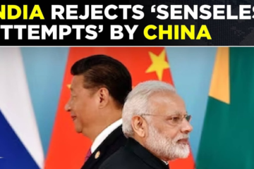 Calling it senseless, India firmly rejects China attempt of renaming