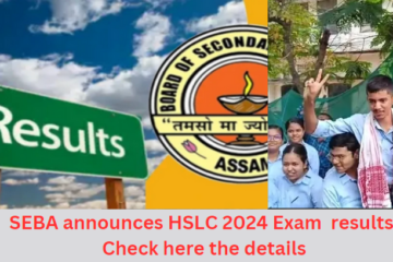 HSLC 2024 exam results announced, Anurag Doloi of Jorhat tops
